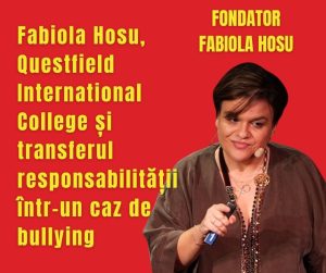 Fabiola Hosu, Questfield International College și transferul responsabilității într-un caz de bullying